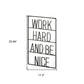 17" X 26" Black Work Hard and Be Nice Metal Wall Decor