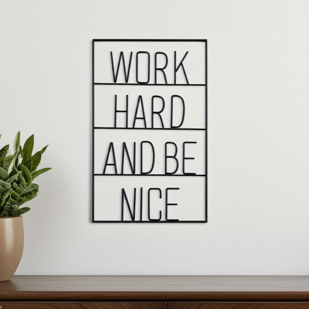17" X 26" Black Work Hard and Be Nice Metal Wall Decor