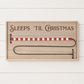 11" X 20" Natural And Red  Wood Sleeps 'Til Christmas Advent Calendar Hanging Wall Decor