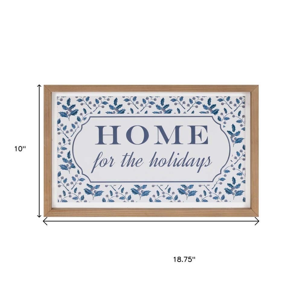 10" X 19" Blue And White Home For The Holidays Wood Framed Art