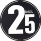 24" X 24" Black Christmas Dec 25th Iron Circle Hanging Wall Decor