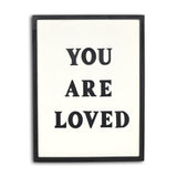 16" X 12" Black And White You Are Loved Framed Wall Decor